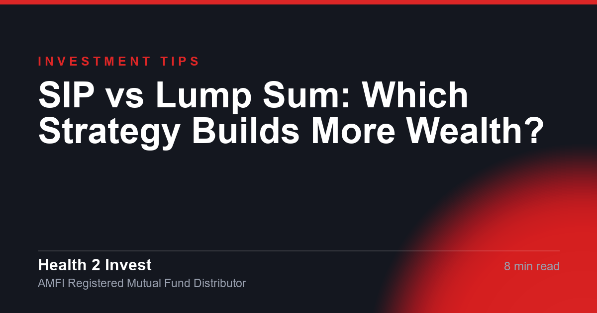 SIP vs Lump Sum: Which Strategy Builds More Wealth?